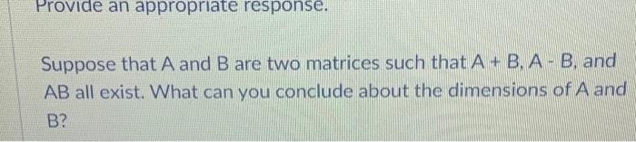 Solved Provide An Appropriate Response. Suppose That A And B | Chegg.com