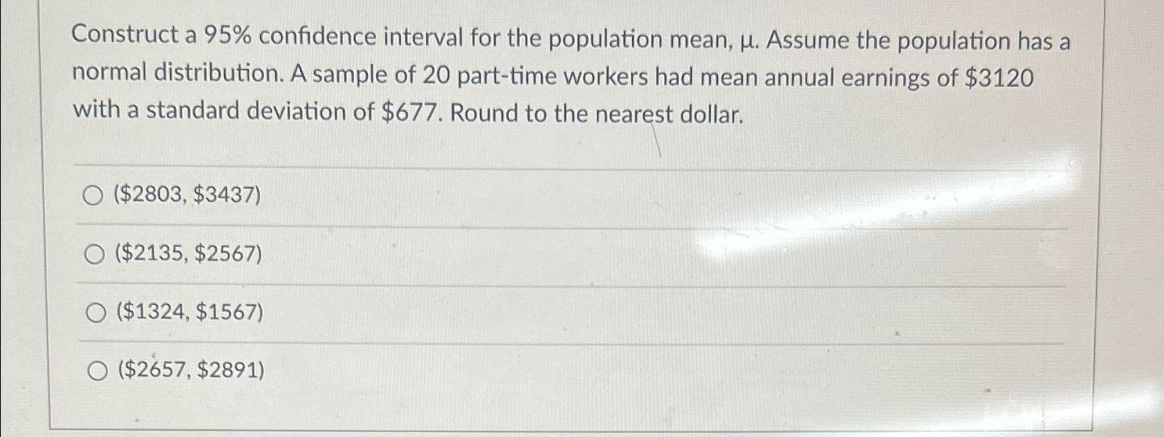 Solved Construct A 95% Confidence Interval For The | Chegg.com