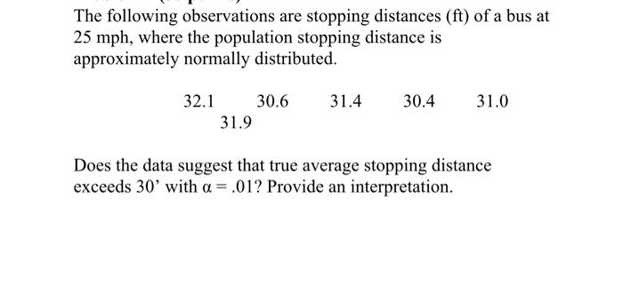 Solved The following observations are stopping distances | Chegg.com