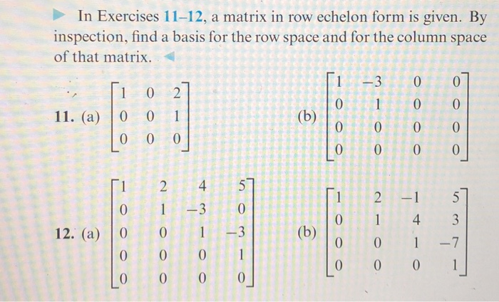 Solved In Exercises 11 12 A Matrix In Row Echelon Form Is 3597