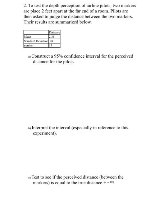 Solved 2. To test the depth perception of airline pilots, | Chegg.com