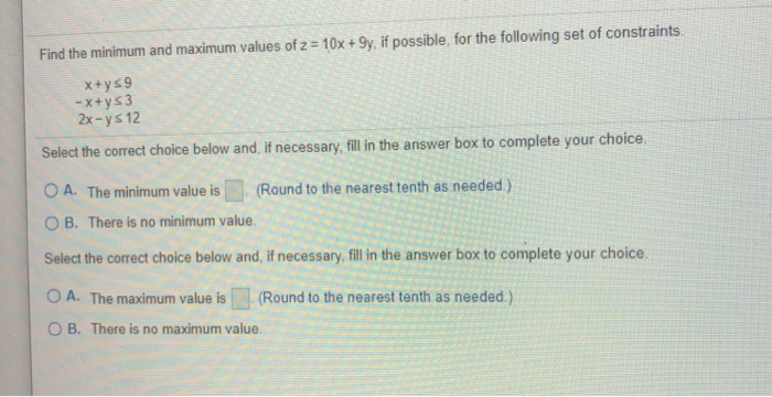 Solved Find the minimum and maximum values of z = 10x +9y, | Chegg.com