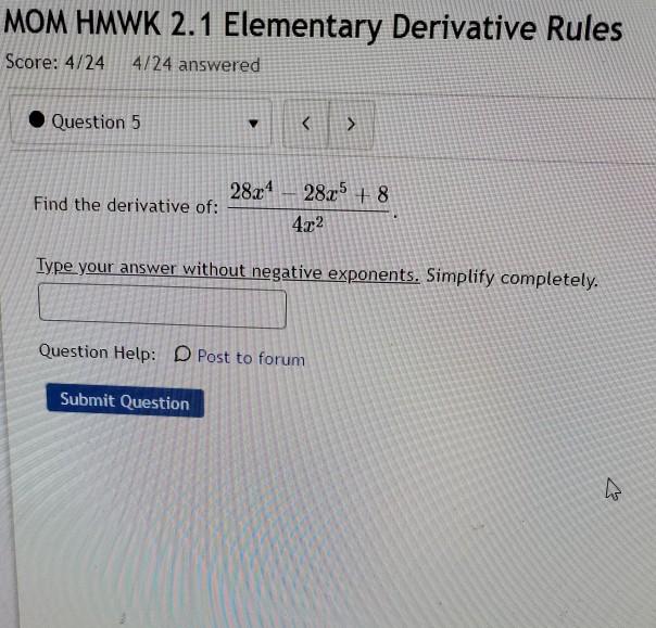Solved Find the derivative of: (28x^4-28x^5+8)/4x^2 | Chegg.com