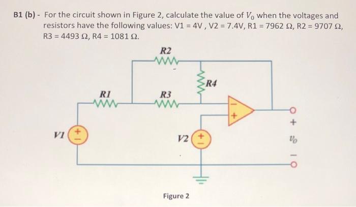 Solved B1 (b) - For the circuit shown in Figure 2 , | Chegg.com