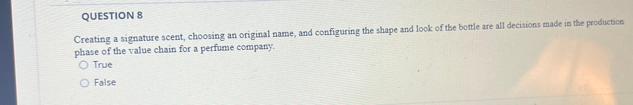 Solved QUESTION 8Creating a signature scent, choosing an | Chegg.com