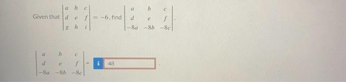 Solved Given That ∣∣adgbehcfi∣∣−6 Find 2645