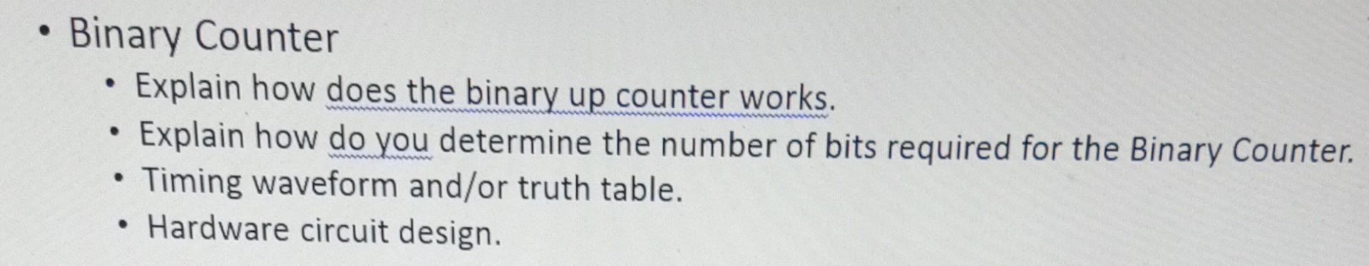 Solved - Binary Counter - Explain how does the binary up | Chegg.com