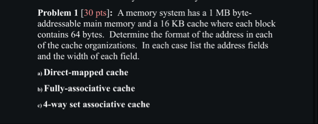 Solved Problem 1 [30 ﻿pts]: A memory system has a 1 ﻿MB | Chegg.com