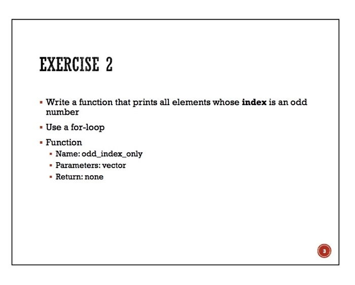 Solved EXERCISE 2 . Write a function that prints all | Chegg.com
