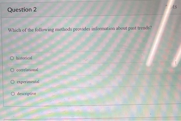 Solved ots Question 2 Which of the following methods | Chegg.com