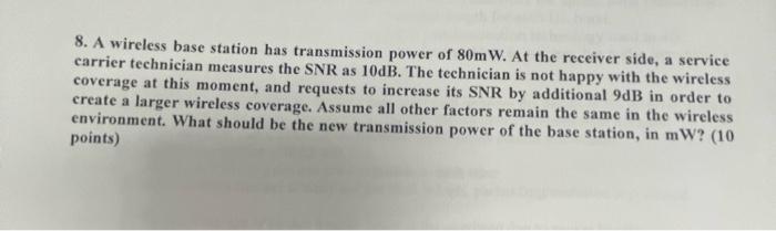 8. A wireless base station has transmission power of | Chegg.com