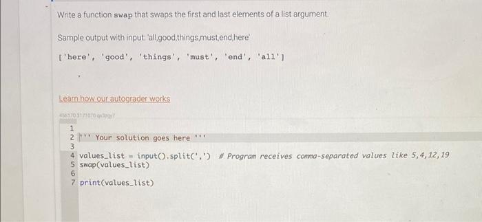 Solved Write A Function Swap That Swaps The First And Last | Chegg.com