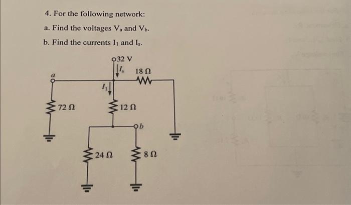 Solved 4. For the following network: a. Find the voltages Va | Chegg.com