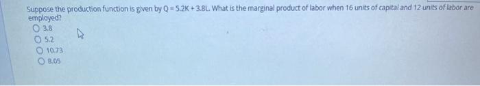 Solved Suppose the production function is given by Q = 5.2K | Chegg.com