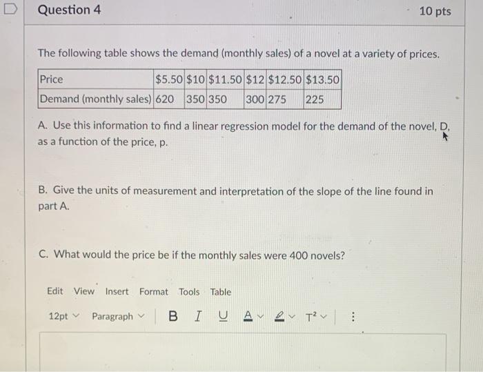 Solved Question 4 10 pts The following table shows the | Chegg.com