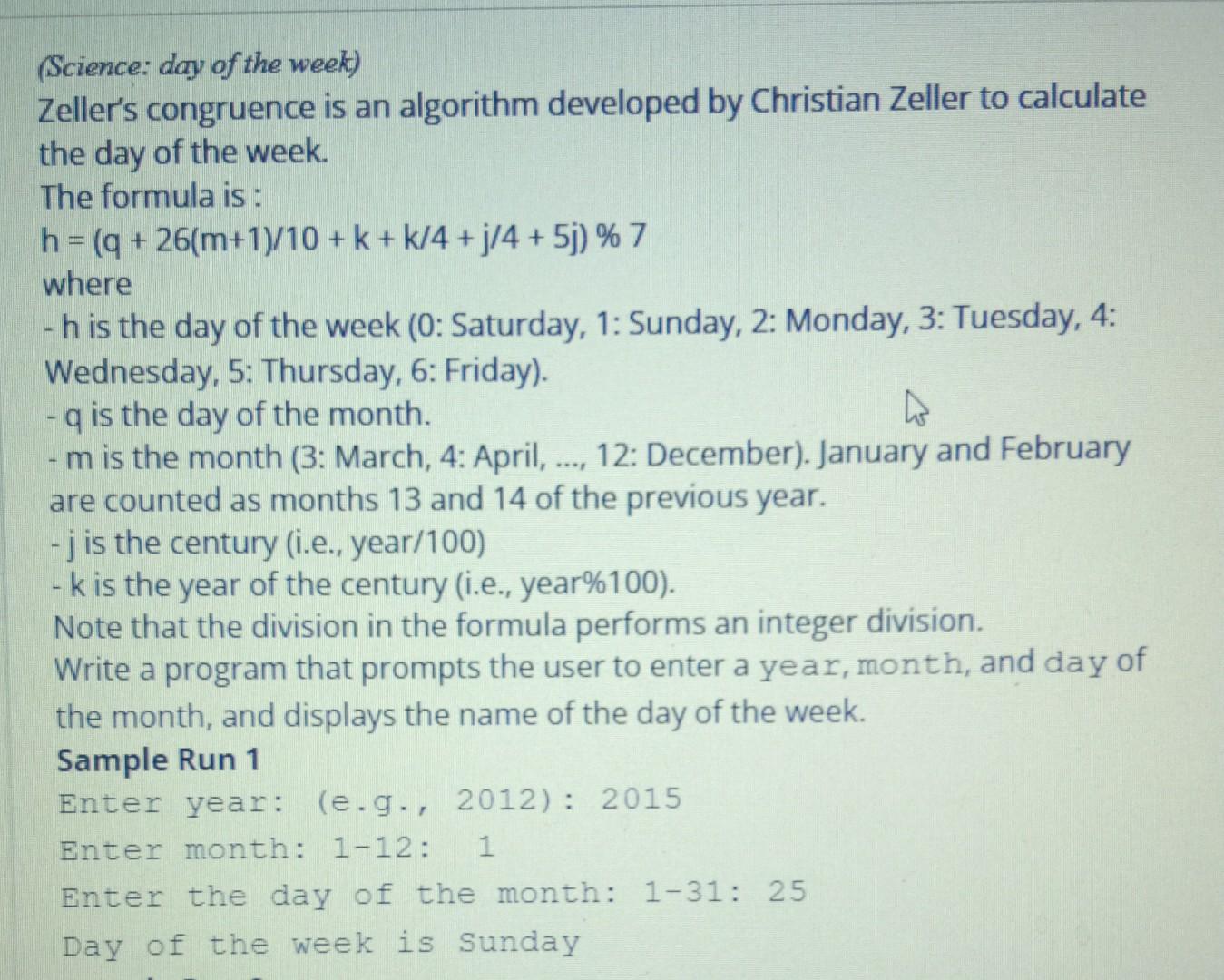 Solved (Science: day of the week) Zeller's congruence is an | Chegg.com