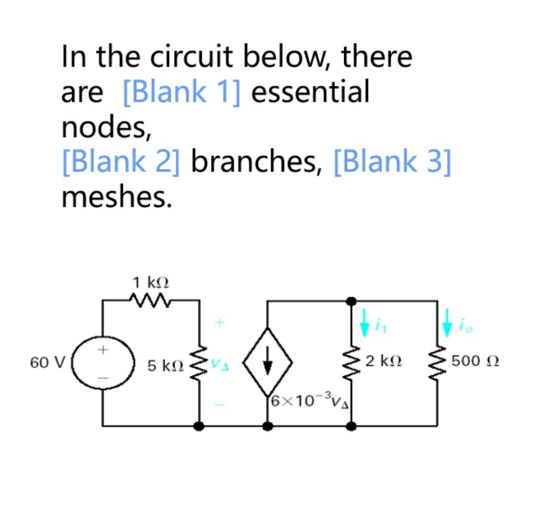 Solved In the circuit below, there are [Blank 1] essential | Chegg.com