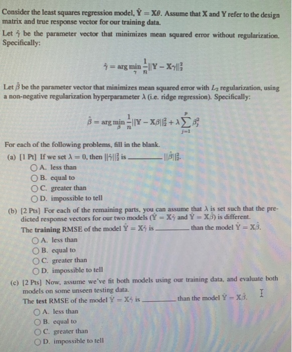 Solved Consider the least squares regression model, î = XB. | Chegg.com
