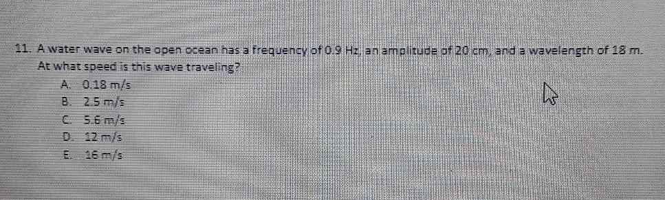 Solved 11. A water wave on the open ocean has a frequency of | Chegg.com