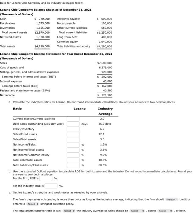 Solved Data for Lozano Chip Company and its industry