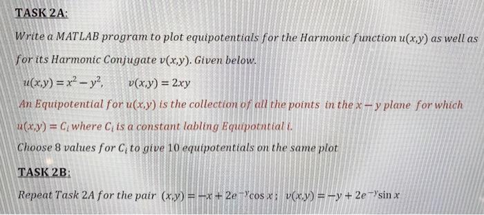 Write a MATLAB program to plot equipotentials for the Harmonic function \( u(x, y) \) as well as for its Harmonic Conjugate \