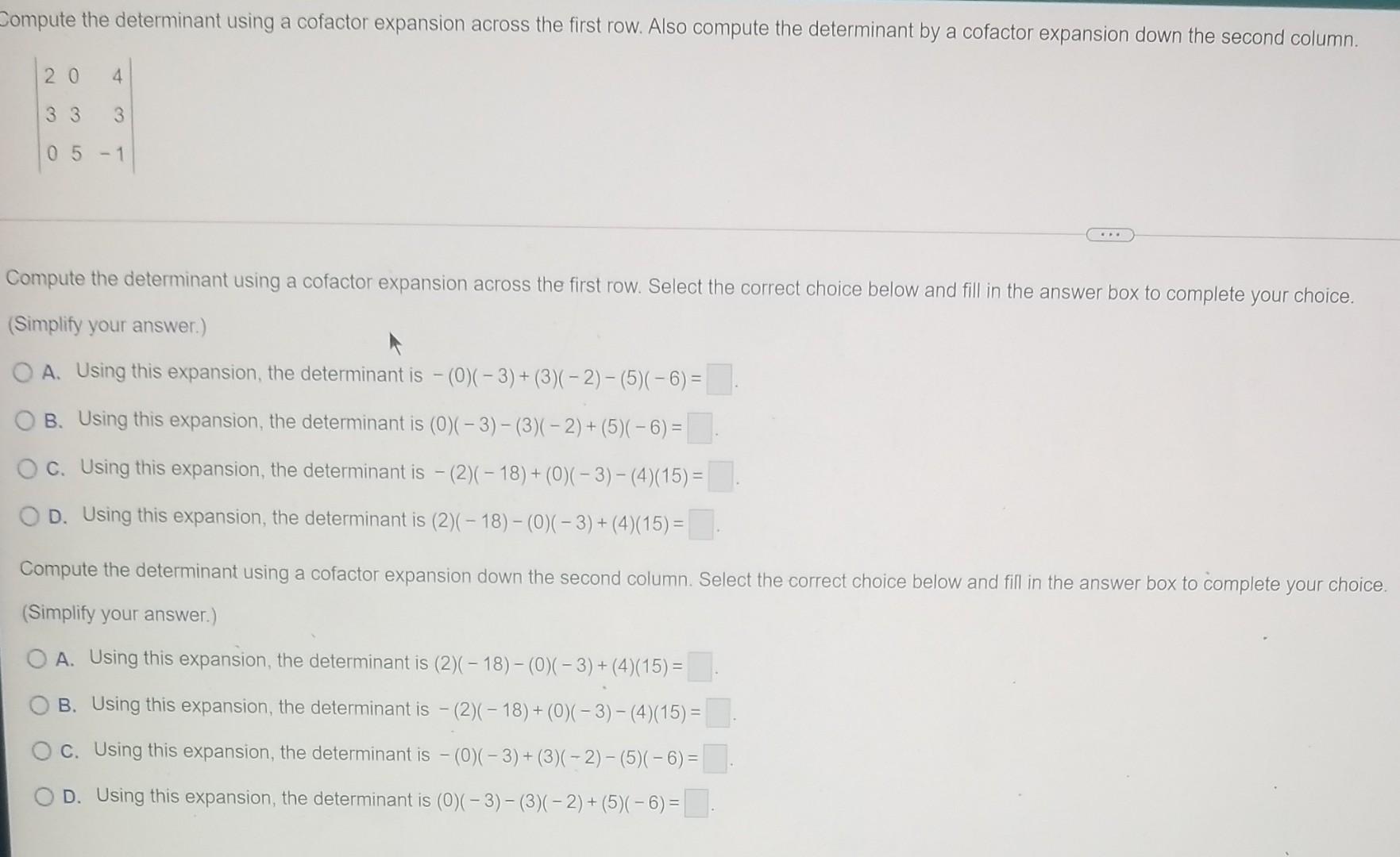 Solved Compute the determinant using a cofactor expansion Chegg