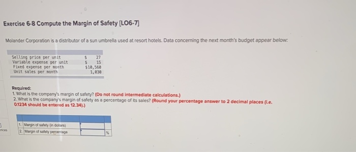 Solved Exercise 6-8 Compute the Margin of Safety (L06-7) | Chegg.com