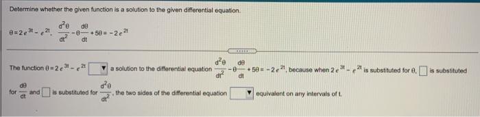 Solved Determine whether the given function is a solution to | Chegg.com