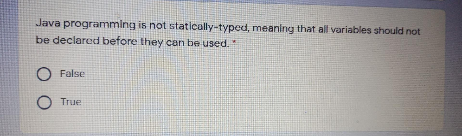 Solved Java programming is not statically-typed, meaning | Chegg.com