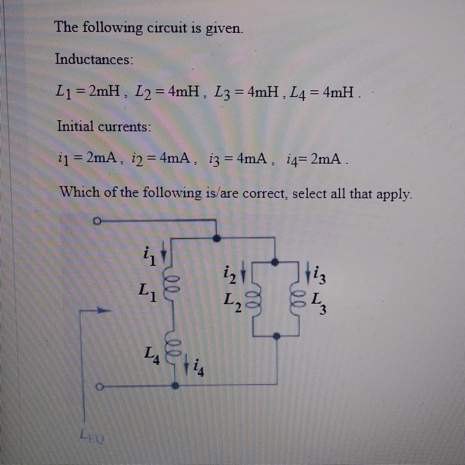 Solved The following circuit is given. Inductances: L1 = | Chegg.com