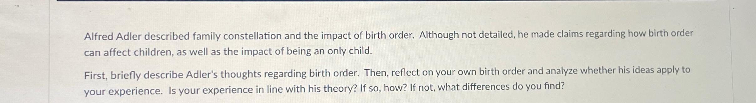 Solved Alfred Adler described family constellation and the | Chegg.com