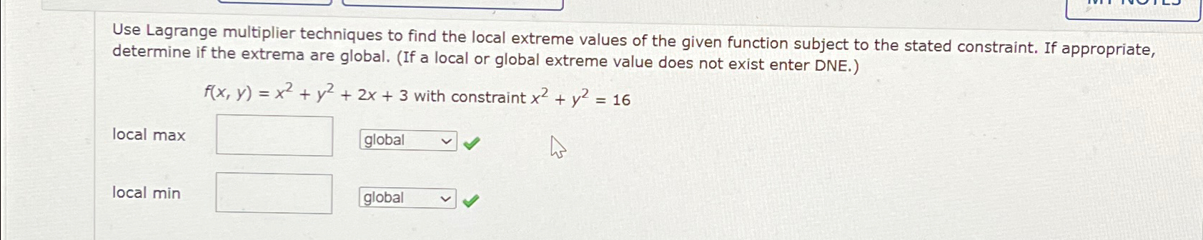 Solved Use Lagrange multiplier techniques to find the local | Chegg.com