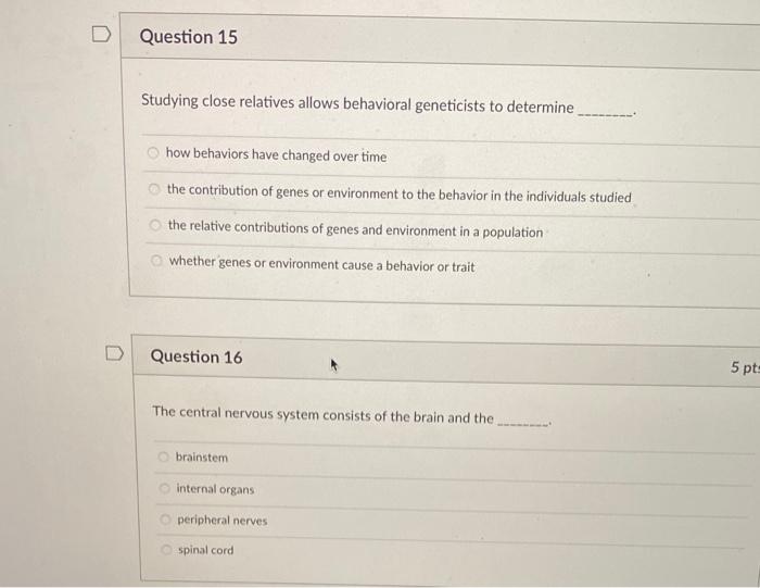 Solved D Question 15 Studying close relatives allows