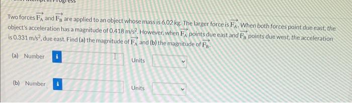 Solved Two forces FA and FB are applied to an object whose | Chegg.com