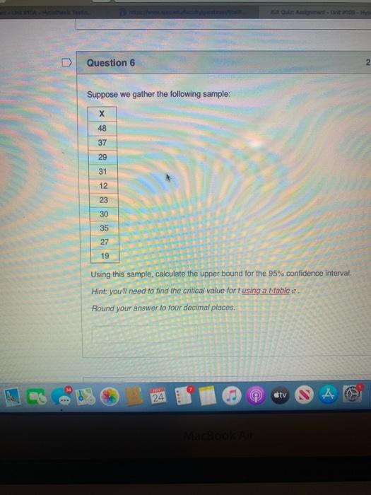 Solved Question 6 2 Suppose we gather the following sample: | Chegg.com