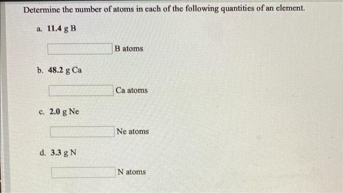 Solved Determine the number of atoms in each of the | Chegg.com