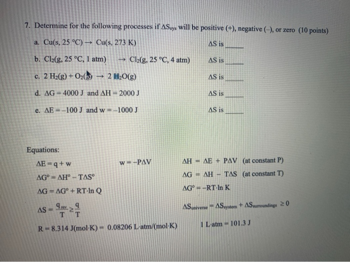 Solved 7 Determine For The Following Processes If Assys Chegg Com