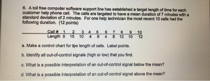 Solved 6 A Toll Free Computer Software Support Line Has