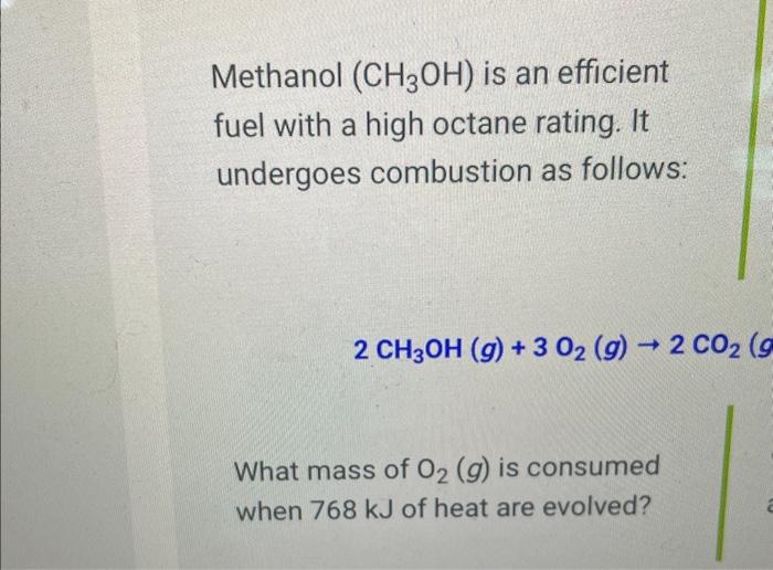 Solved Methanol Ch3oh Is An Efficient Fuel With A High 0500