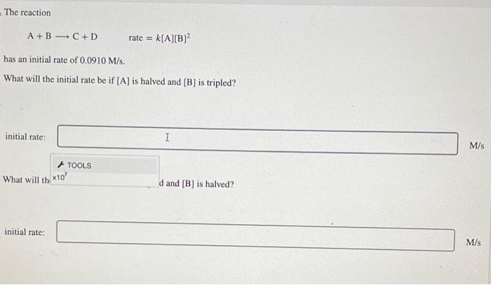 Solved The Reaction A+B C+Drate=k[ A][B]2 Has An Initial | Chegg.com