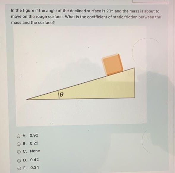 Solved In the figure if the angle of the declined surface is | Chegg.com
