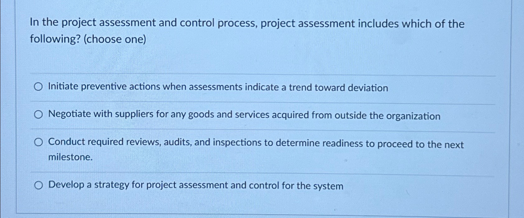 Solved In the project assessment and control process, | Chegg.com