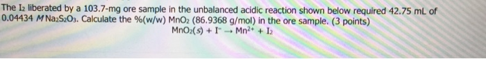 Solved The Iz liberated by a 103.7-mg ore sample in the | Chegg.com