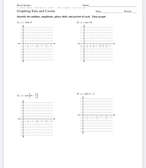 Solved Pre-Calculas Name Period Graphing Sine and Cosine | Chegg.com