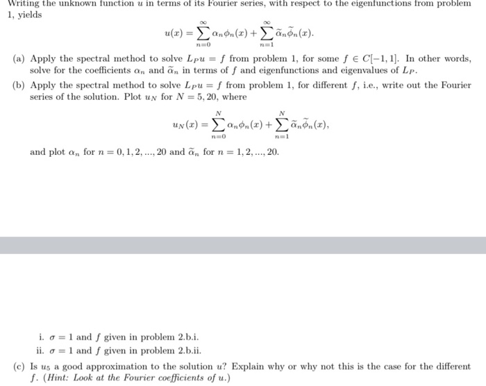 Writing The Unknown Function U In Terms Of Its Fou Chegg Com