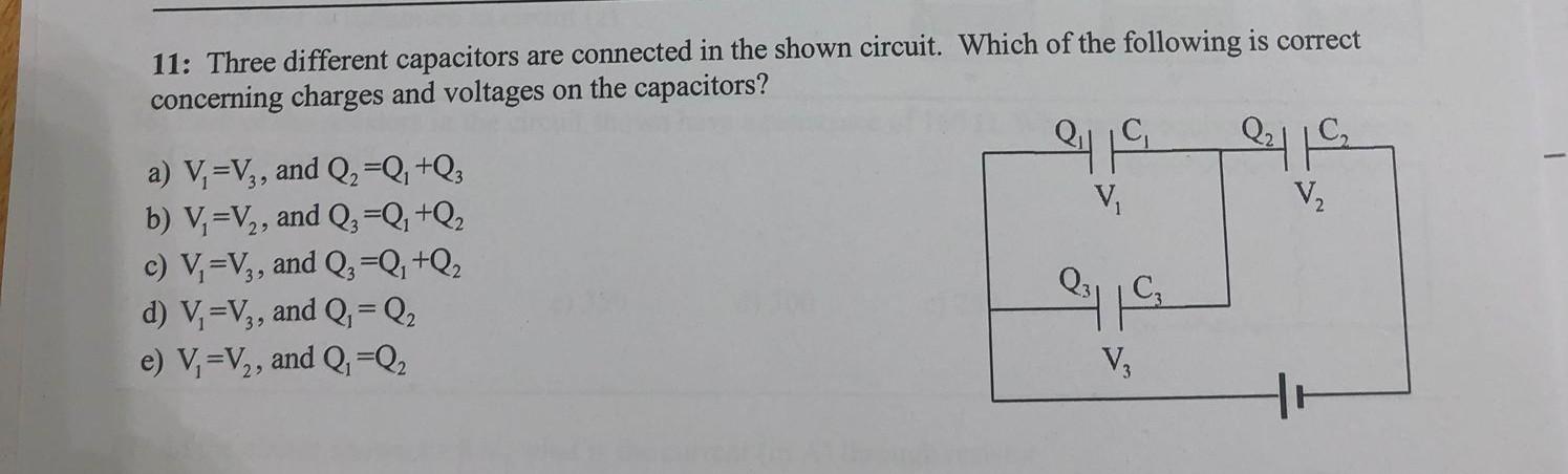 Solved 11: Three Different Capacitors Are Connected In The | Chegg.com