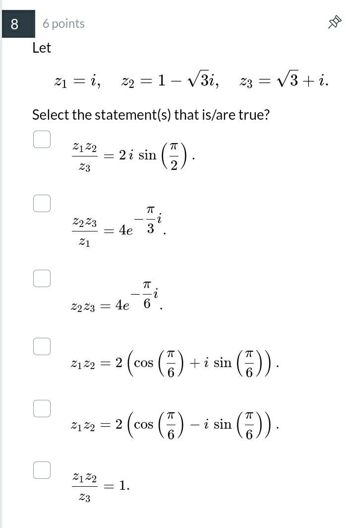 Solved 8 6 points DO Let z1 = i, z2 = 1V3i, 23 = V3+i.