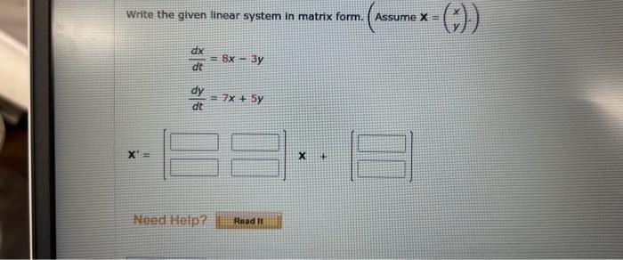 Solved Write the given linear system in matrix form. ( | Chegg.com