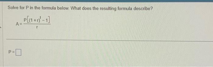 Solved Solve for P in the formula below. What does the | Chegg.com
