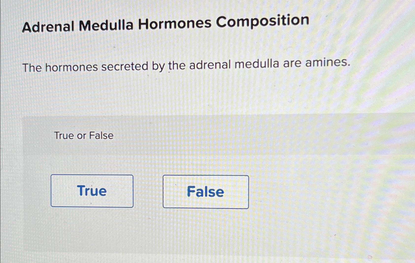 Solved Adrenal Medulla Hormones CompositionThe hormones